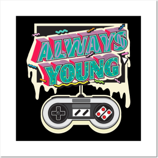 always young Posters and Art